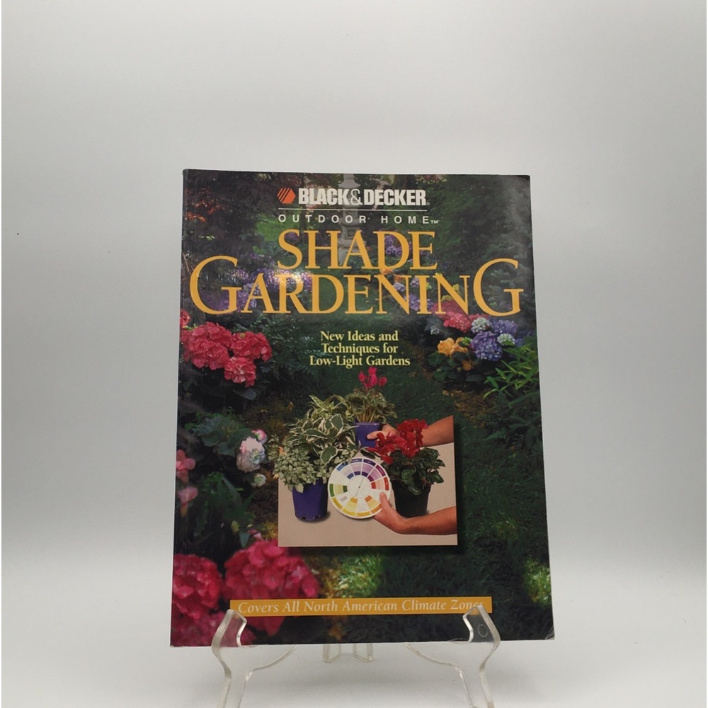 BLACK & DECKER Shade Gardening Book
